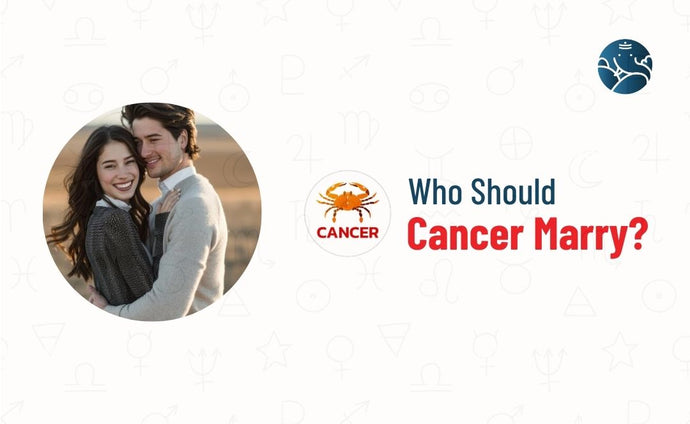 Who should Cancer Marry?