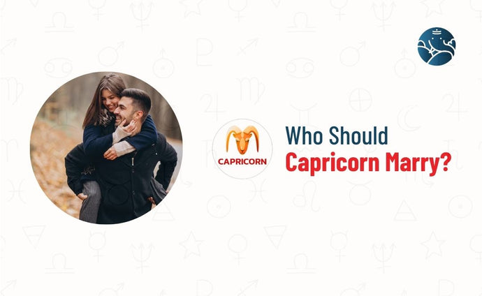 Who Should Capricorn Marry?