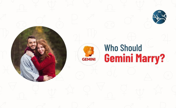 Who should Gemini Marry?