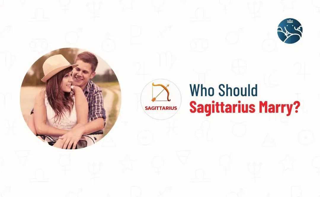 Who should Sagittarius Marry?