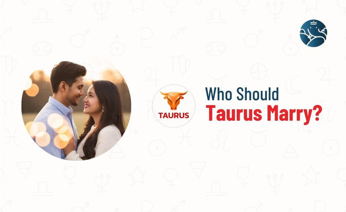 Who should Taurus Marry?