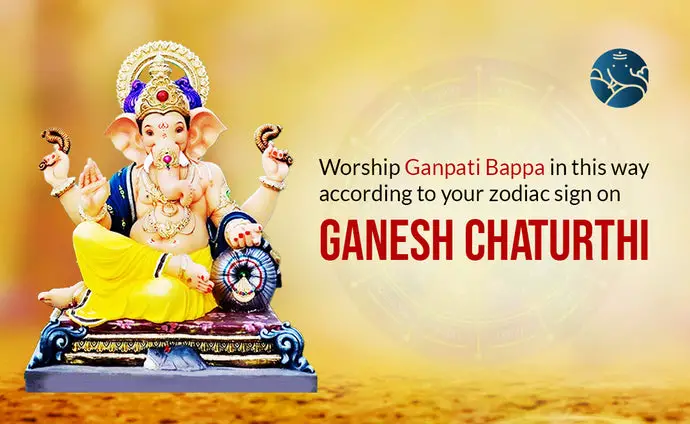 Worship Ganpati Bappa in this way according to your zodiac sign on Ganesh Chaturthi