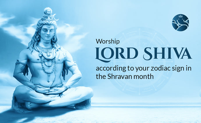 Worship Lord Shiva According to Your Zodiac Sign in The Shravan Month