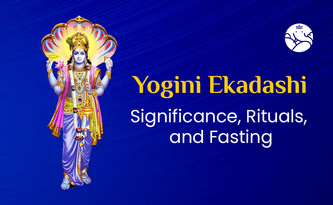 Yogini Ekadashi Significance, Rituals, and Fasting