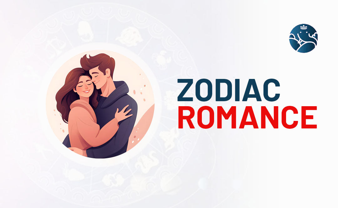 Zodiac Romance - Romance Zodiac Signs