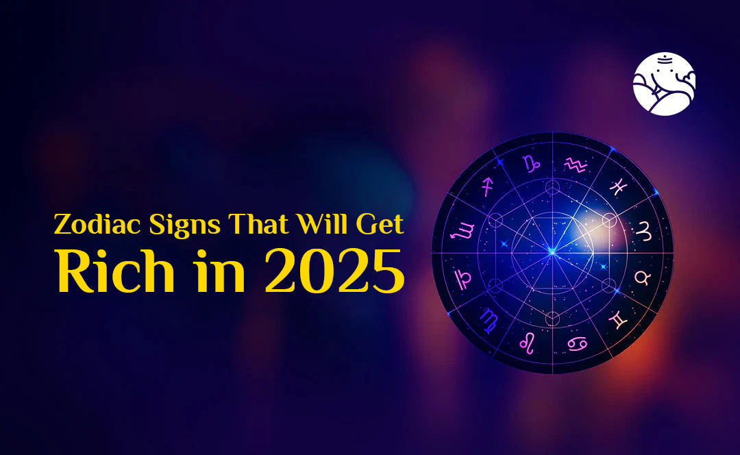 Zodiac Signs That Will Get Rich in 2025