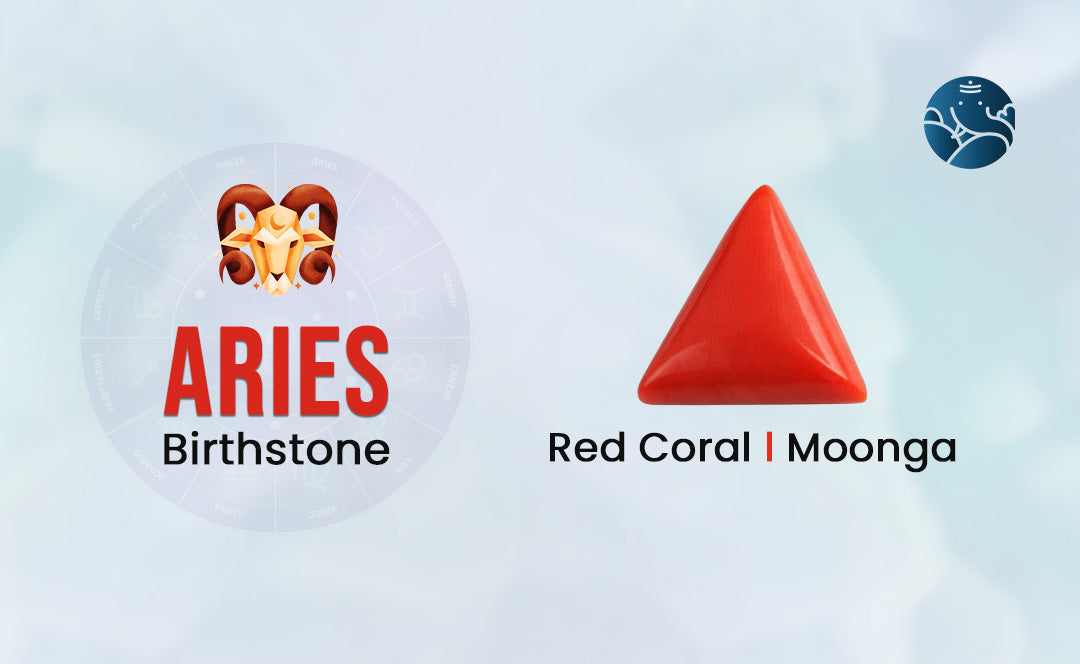 Aries Birthstone - Aries Lucky Birthstone, Meaning, Benefits & Uses
