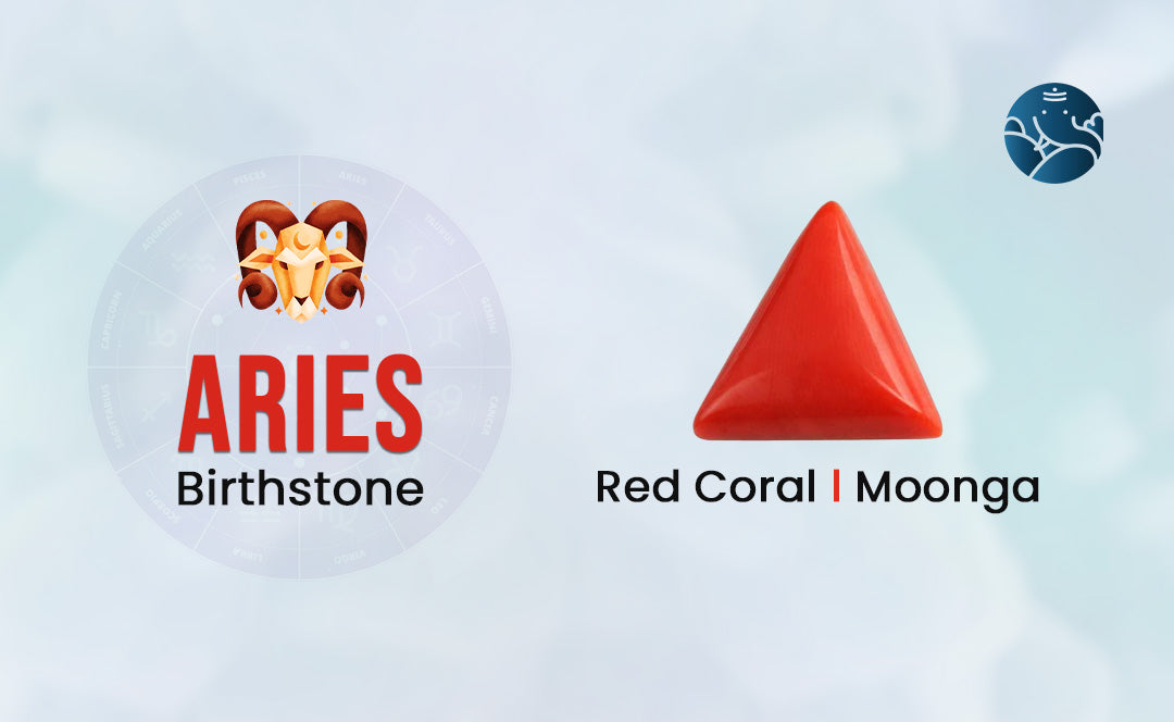 Aries Birthstone - Aries Lucky Stone Meaning, Benefits & Uses