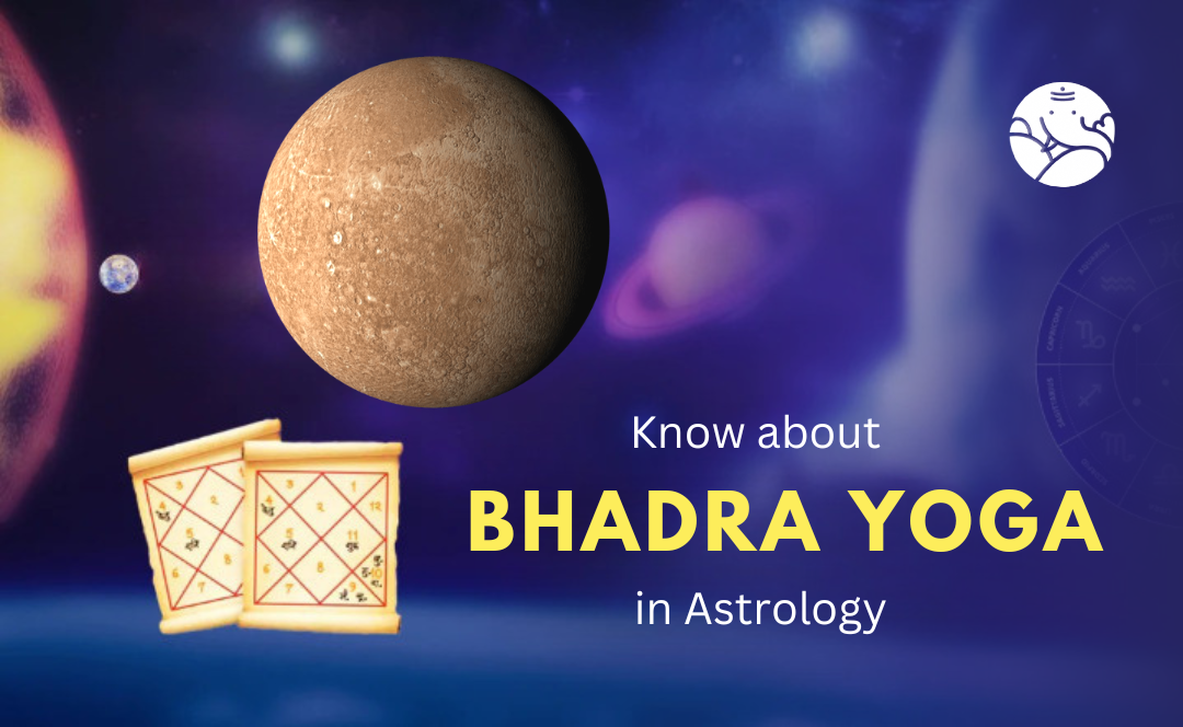 Bhadra yoga: Bhadra yoga in Astrology