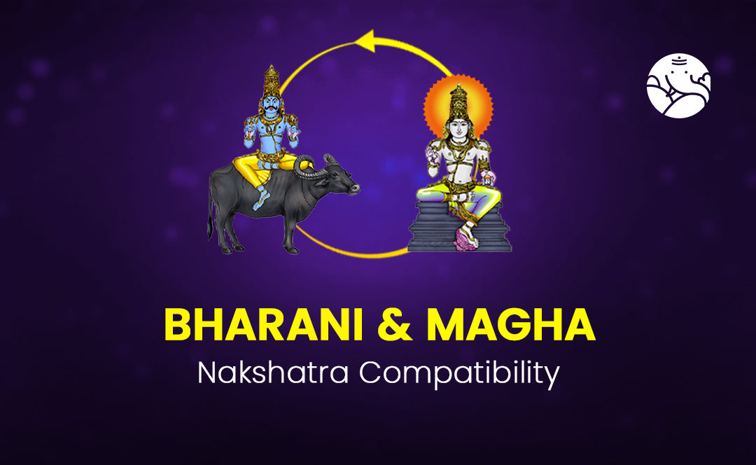 Bharani and Magha Nakshatra Compatibility