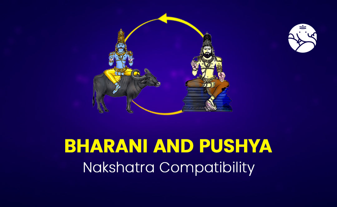 Bharani and Pushya Nakshatra Compatibility