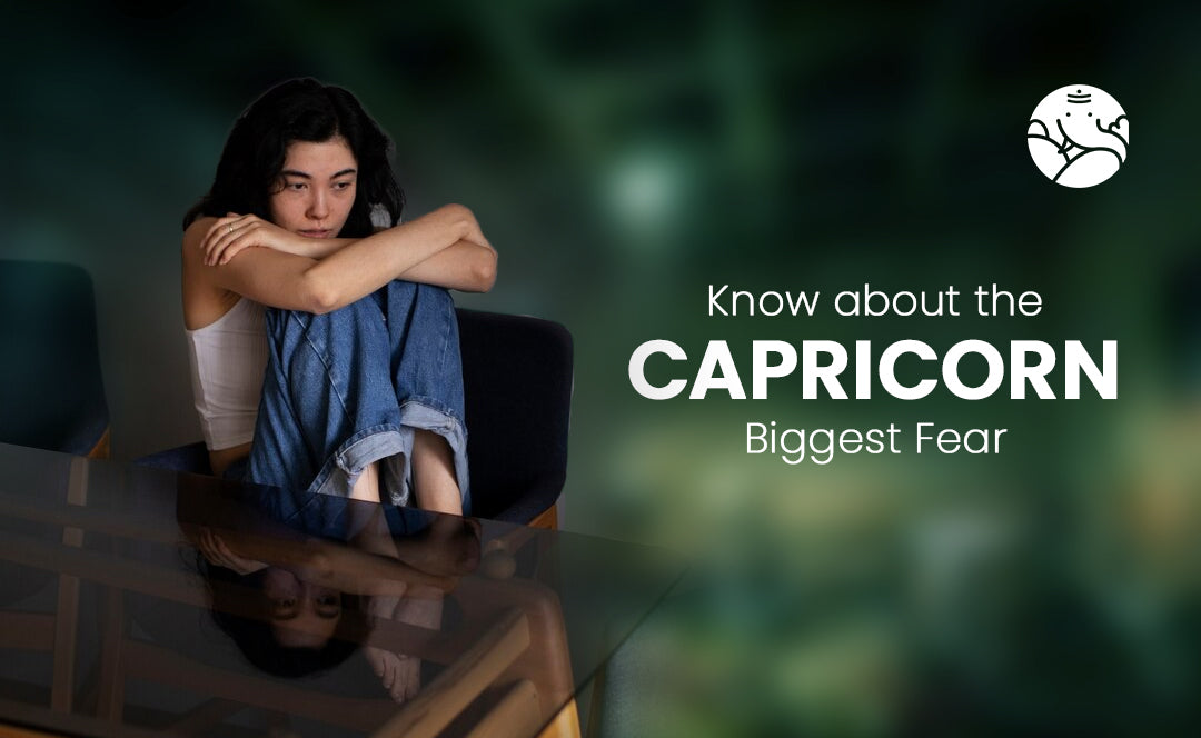 Know about the Capricorn Biggest Fear