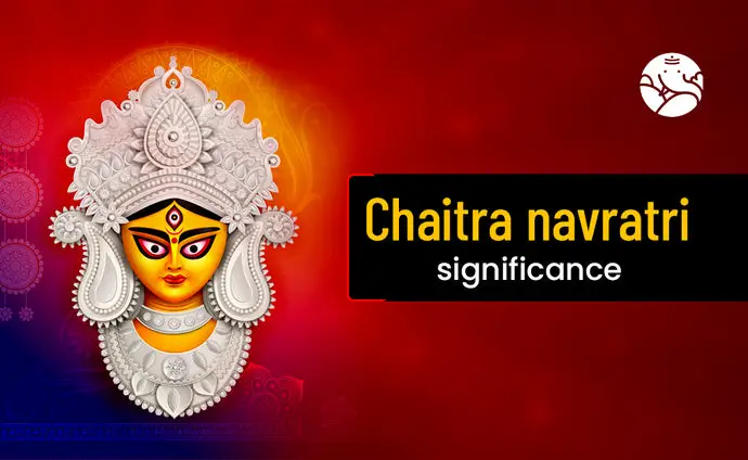 Chaitra Navratri Significance