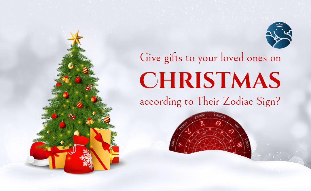 Give gifts to Your Loved ones on Christmas According to Their Zodiac Sign