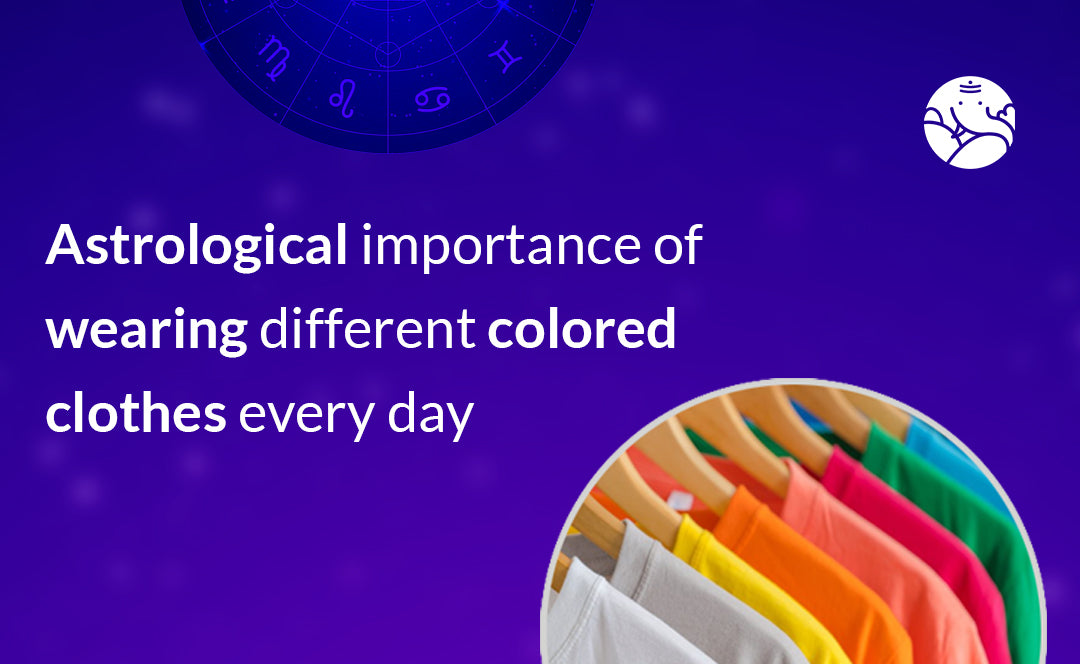 Astrological Importance Of Wearing Different Colored Clothes Every Day