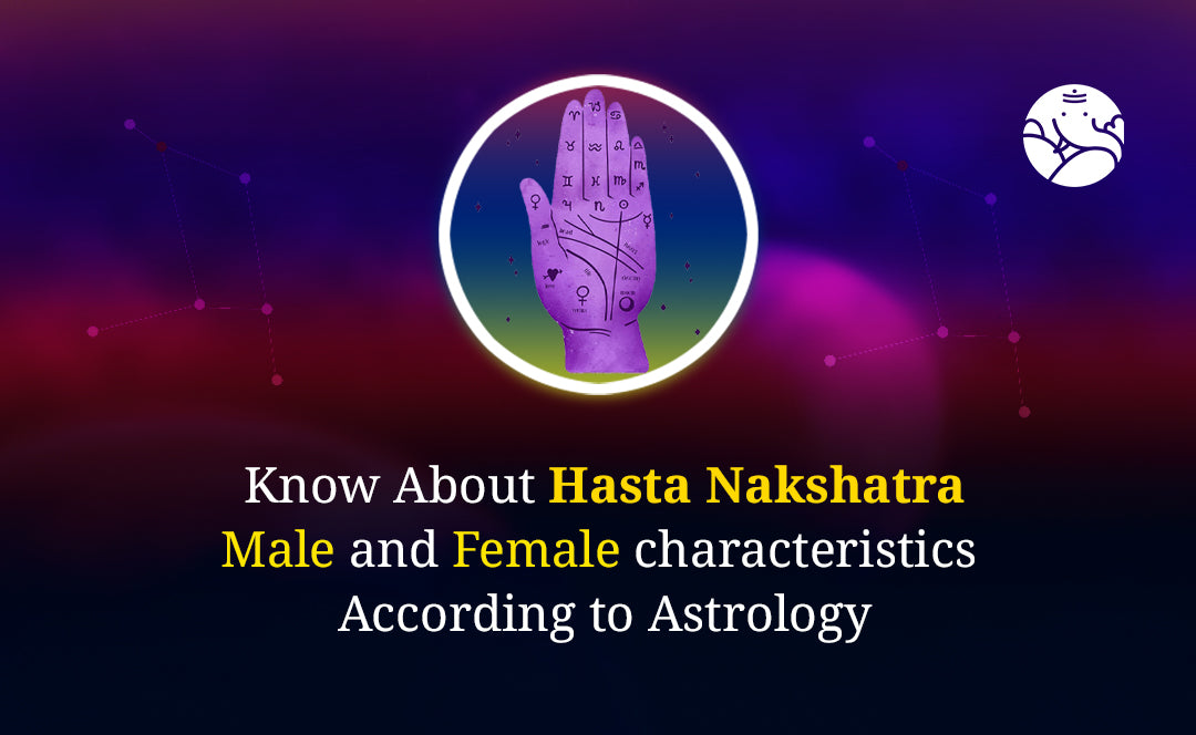 Hasta Nakshatra Characteristics