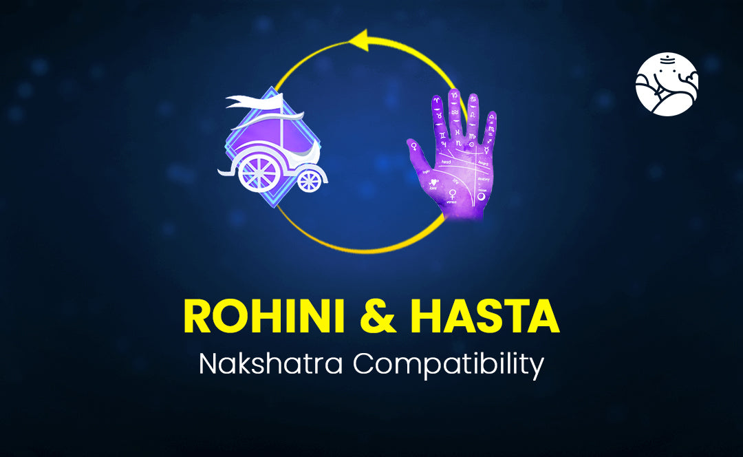 Rohini and Hasta Nakshatra Compatibility
