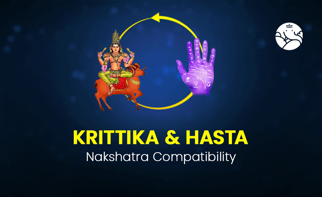 Krittika and Hasta Nakshatra Compatibility