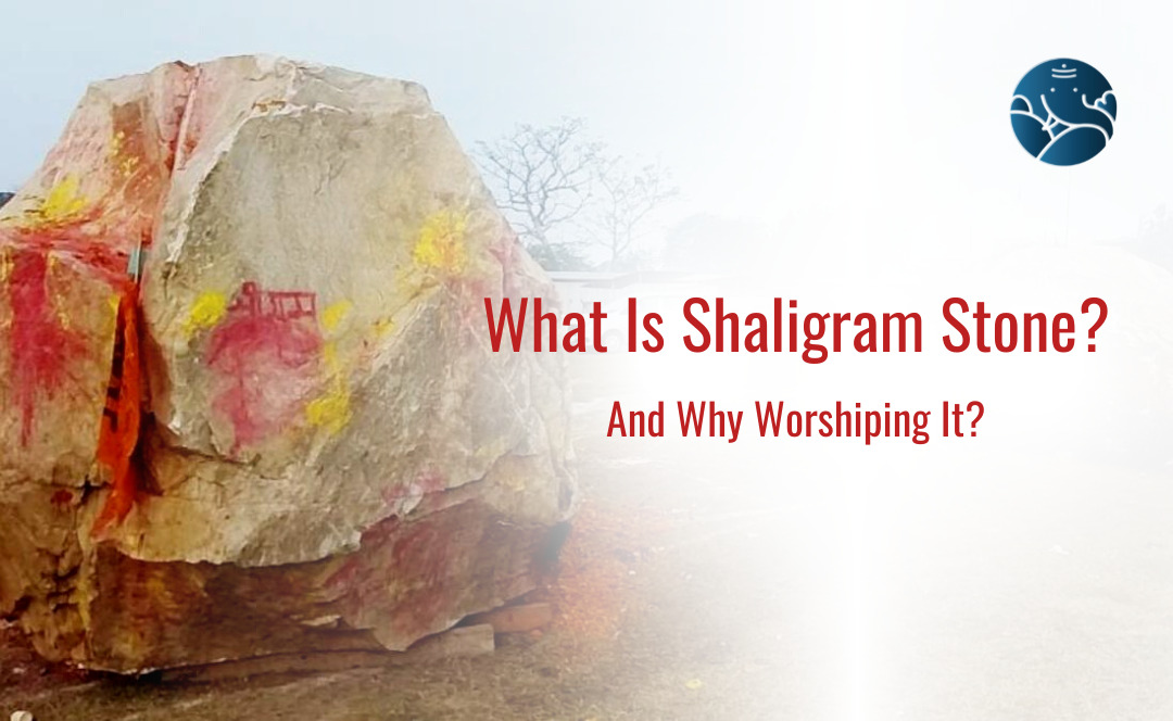What Is Shaligram Stone And Why Worshipping It?