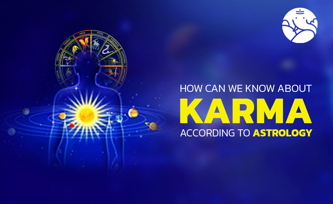 How Can we Know About Karma According to Astrology
