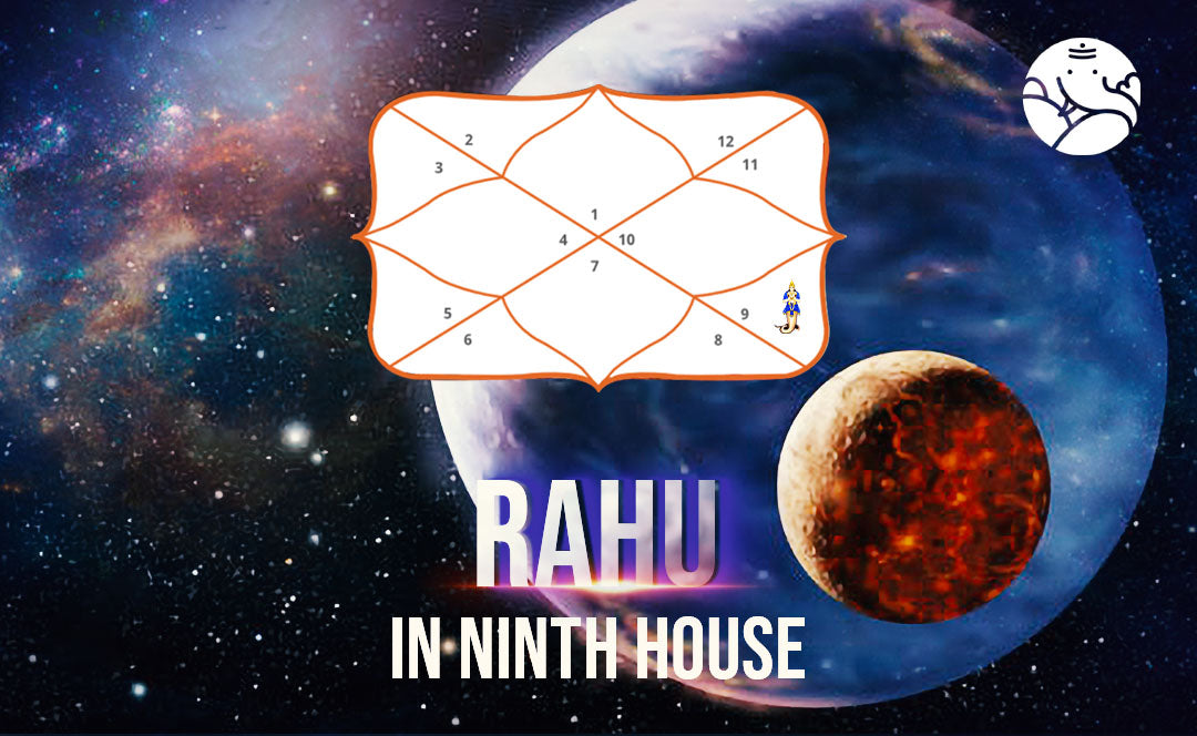 Rahu In The 9th House Navamsa Chart - Marriage, Love, Appearance & Career