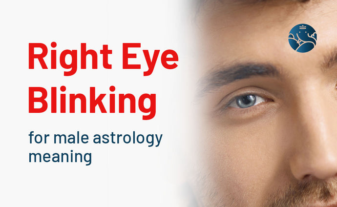 Right Eye Blinking For Male Astrology Meaning