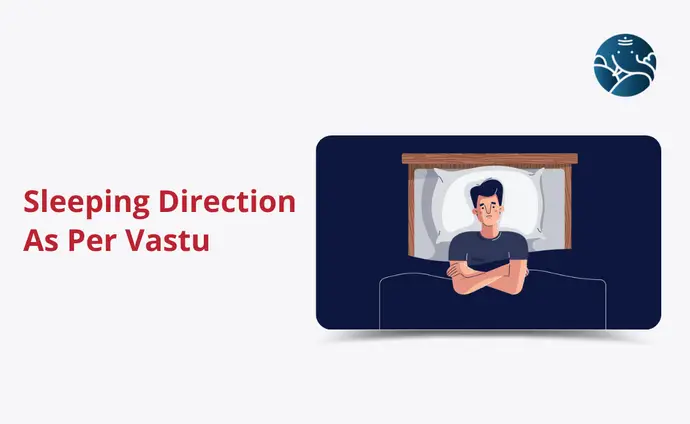 Sleeping Direction As Per Vastu