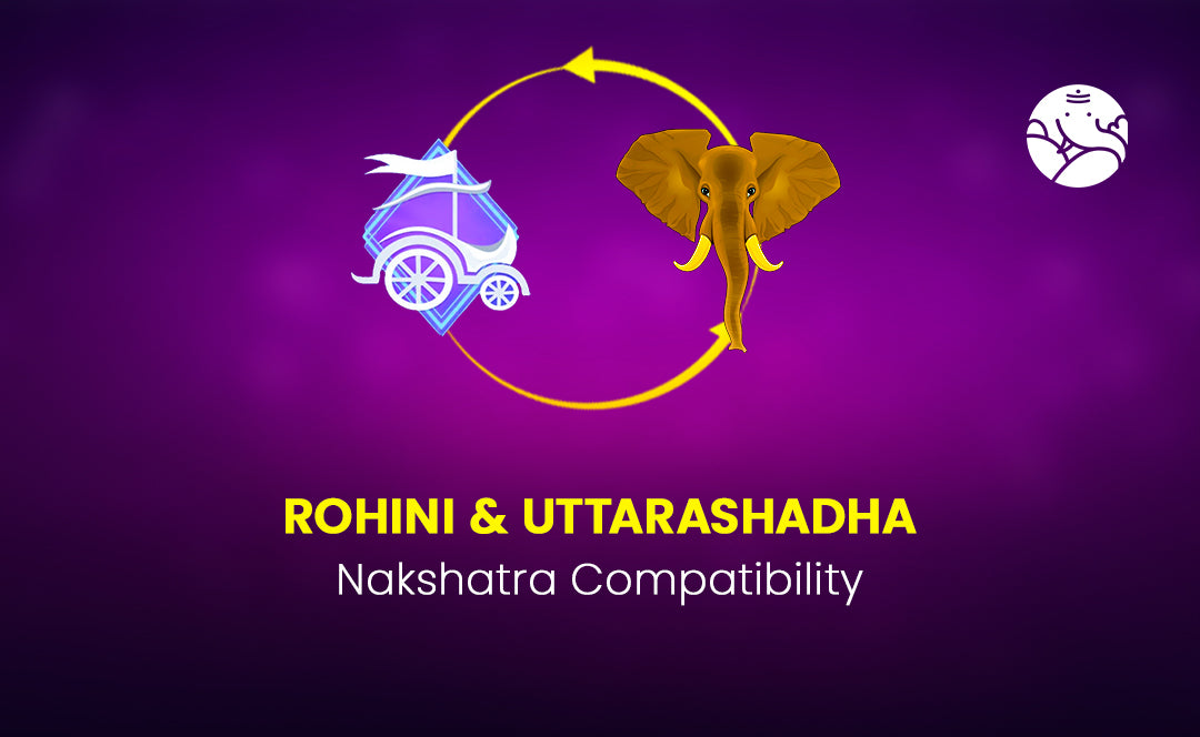 Rohini and Uttarasadha Nakshatra Compatibility