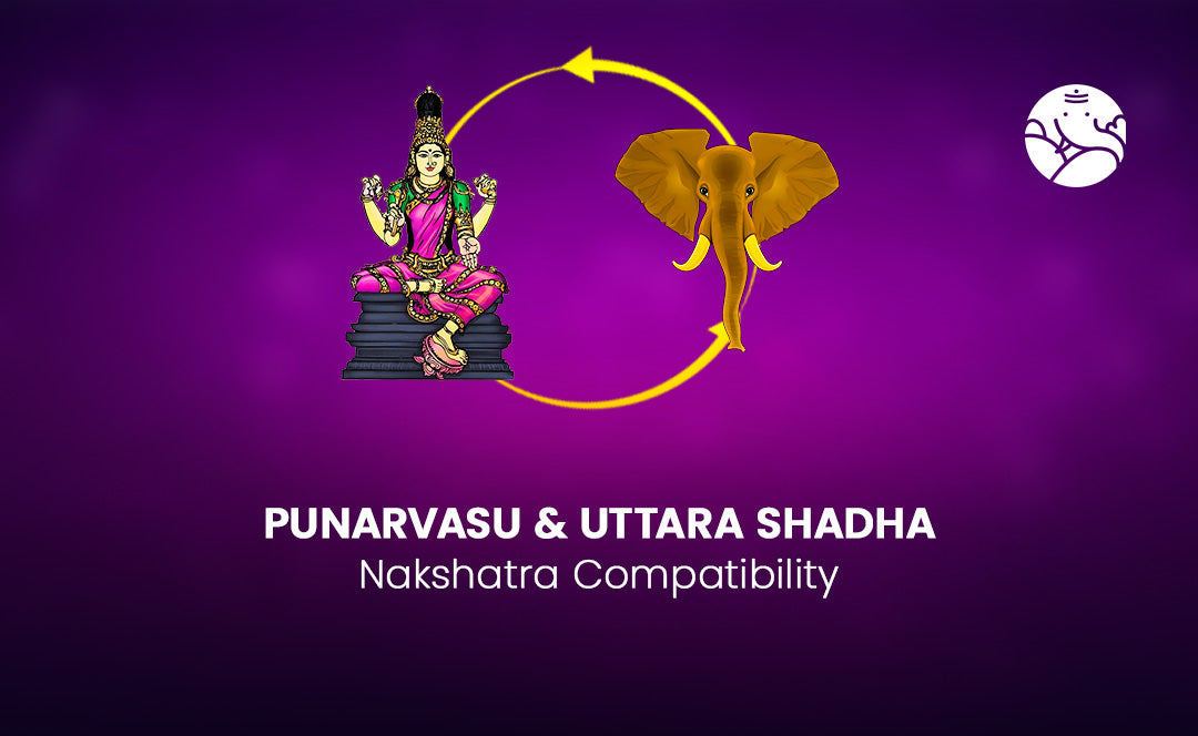 Punarvasu and Uttarasadha Nakshatra Compatibility