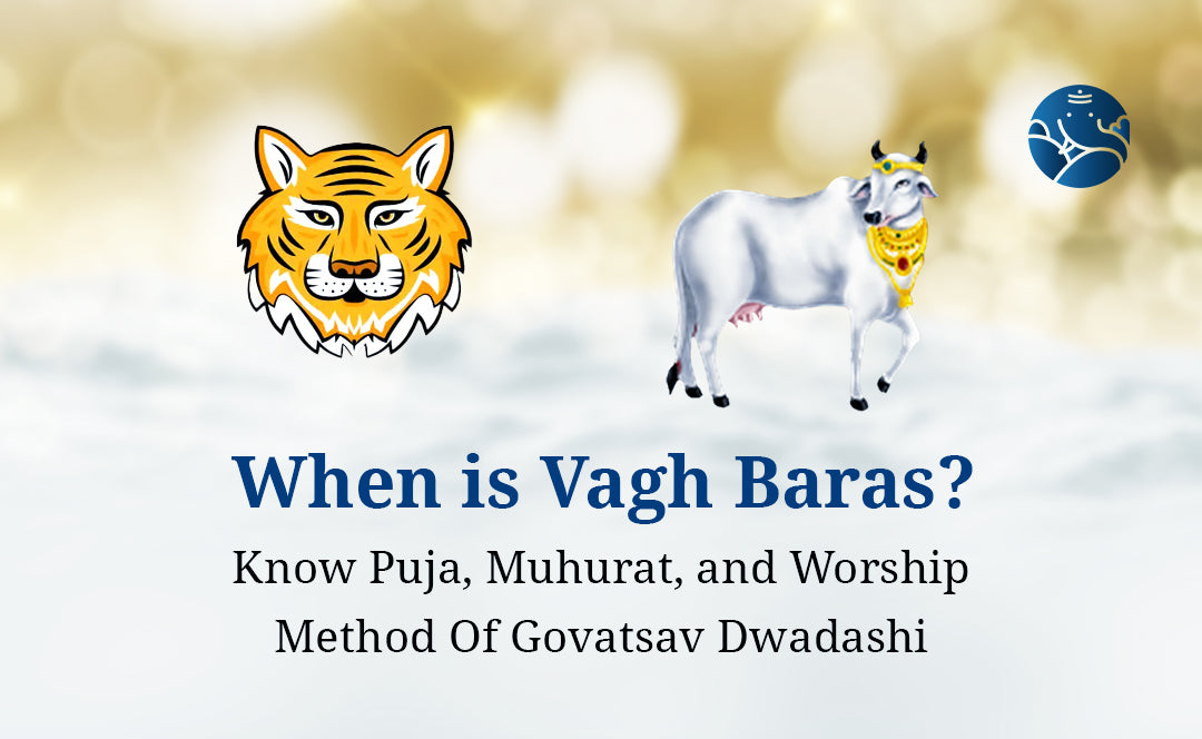 Vagh Baras Puja, Muhurat, and Method Of Govatsav Dwadashi