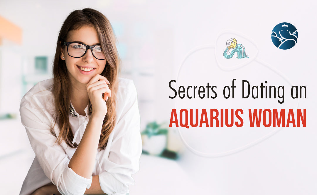 Secrets of Dating an Aquarius Woman